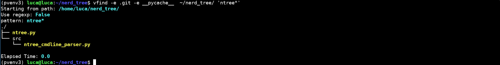 vfind -e .git -e pycache  ~/nerd_tree/ 'ntree*'